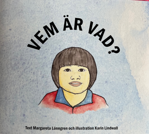 Illustrerad av  <br><b>Karin Lindwall</b><br>Vem är vad?<br>(OBS ej tavla)